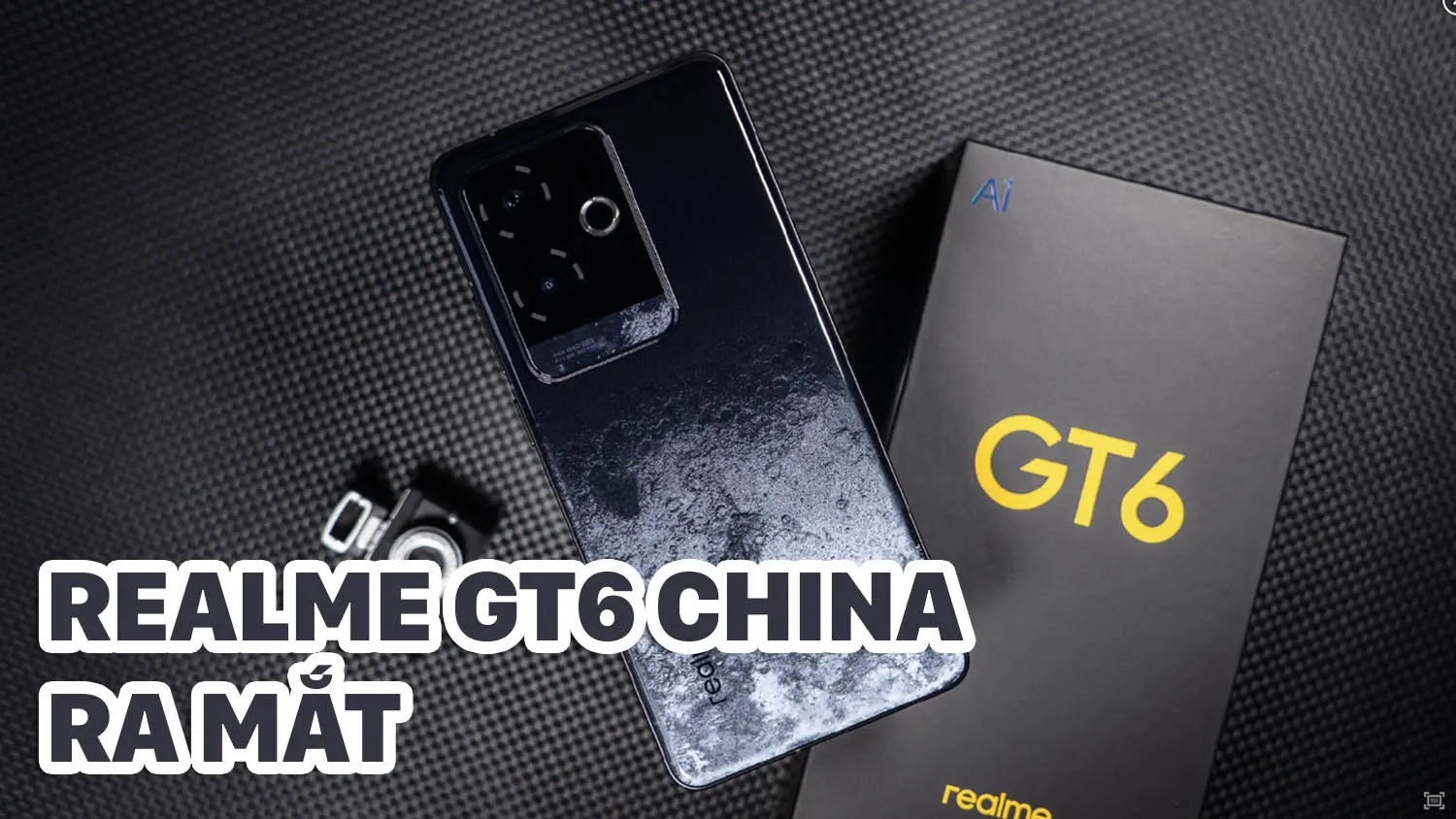 Realme GT6 China sẽ sở hữu chip flagship